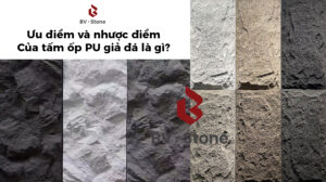 Ưu điểm và nhược điểm của tấm ốp PU giả đá là gì